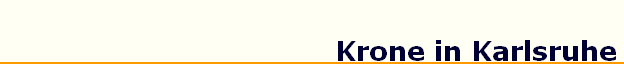 Krone in Karlsruhe
