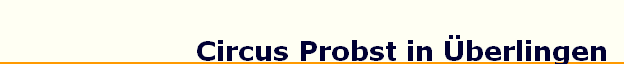 Circus Probst in �berlingen