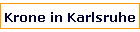 Krone in Karlsruhe