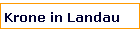 Krone in Landau
