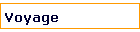 Voyage
